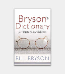 Bryson's Dictionary for Writers and Editors