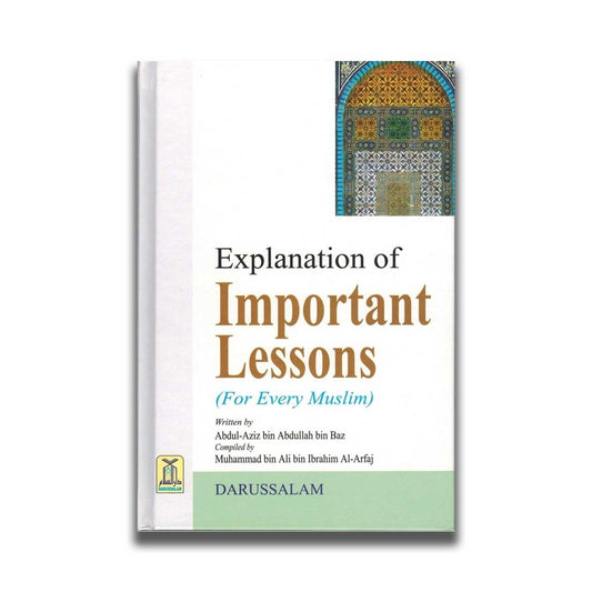 Explanation of Important Lessons For Every Muslims