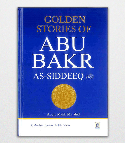 Golden Stories of Abu Bakr As-Siddeeq