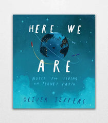 Here We Are: Notes for Living on Planet Earth Hardcover