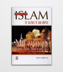 History of Islam Muawiyah ibn abi Sufyan