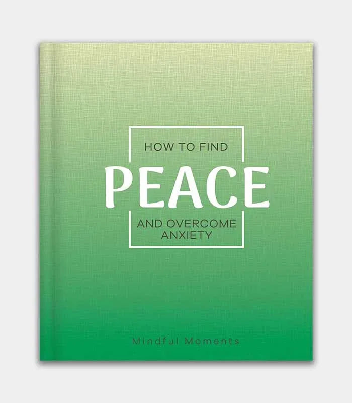 How to Find Peace and Overcome Anxiety