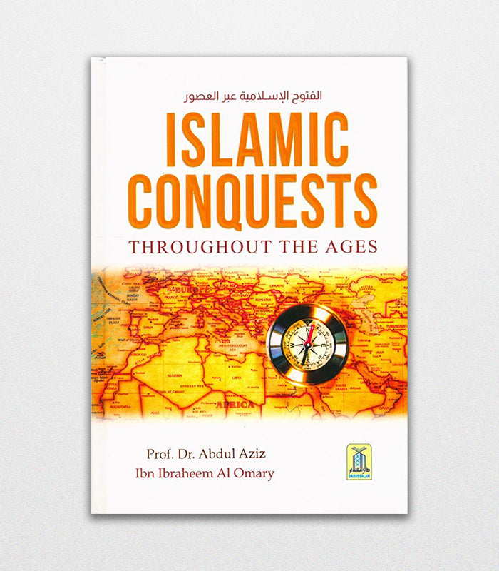 Islamic Conquests Throughout the Ages