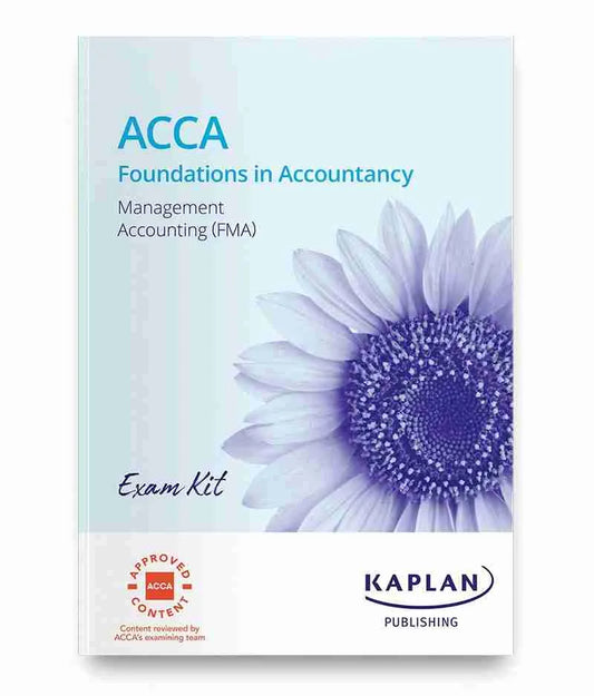 Kaplan ACCA Management Accounting (FMA) Exam Kit 2021-2022