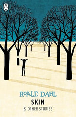 Skin an Other Stories by Roald Dahl