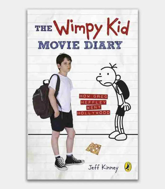 The Wimpy Kid Movie Diary How Greg Heffley Went Hollywood