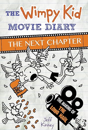 The Wimpy Kid Movie Diary: The Next Chap by Jeff Kinney