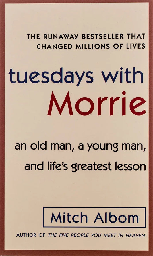 Tuesdays with Morrie