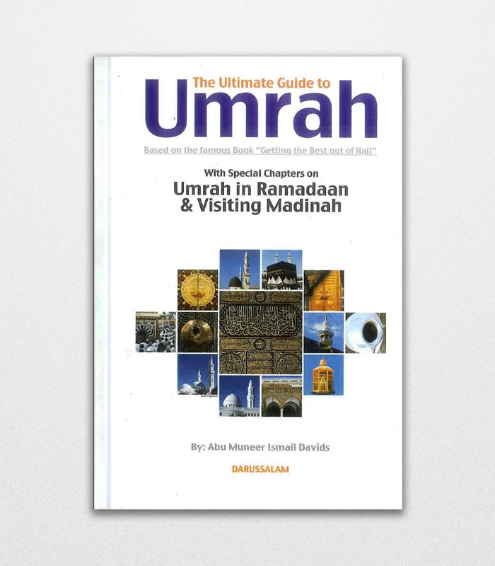 Ultimate Guide to Umrah