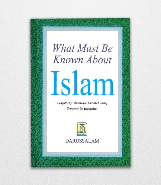 What Must be Known about Islam